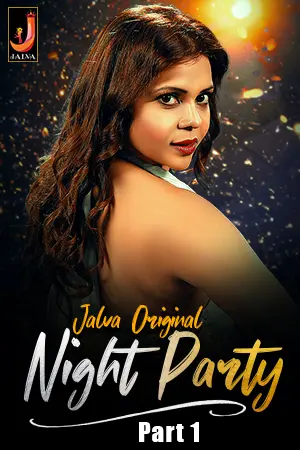 Night Party (2024) Jalva S01 Part 1 _MdiskVideo_1659c945ab0614.png